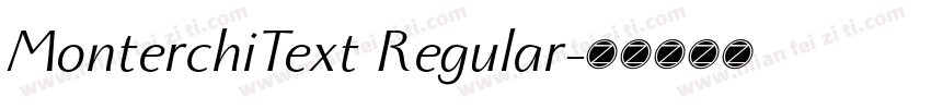 MonterchiText Regular字体转换